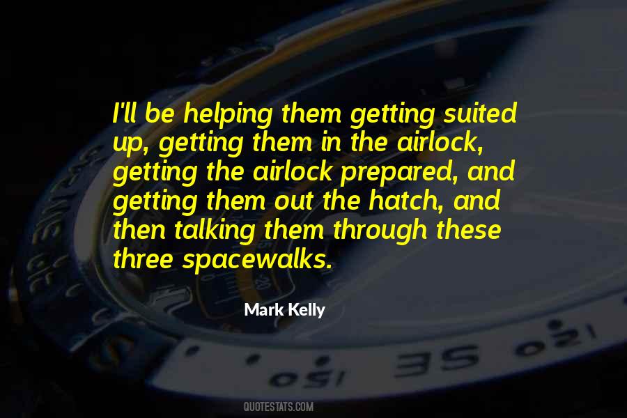 Mark Kelly Quotes #1486070