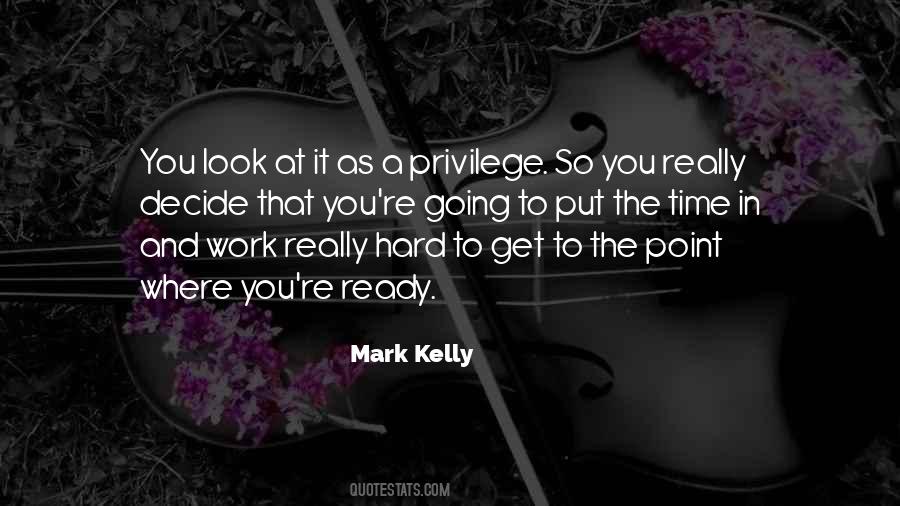 Mark Kelly Quotes #978651