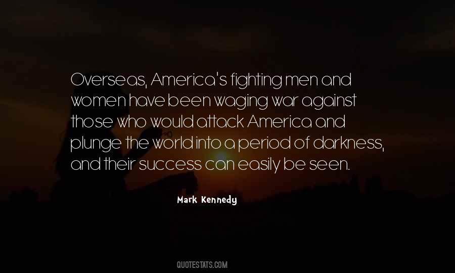Mark Kennedy Quotes #1639812