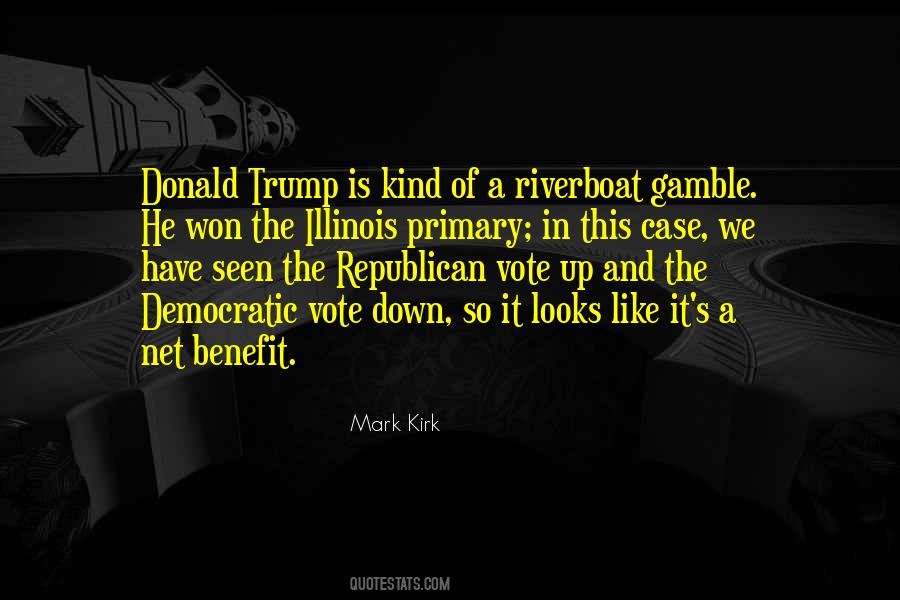 Mark Kirk Quotes #1545812