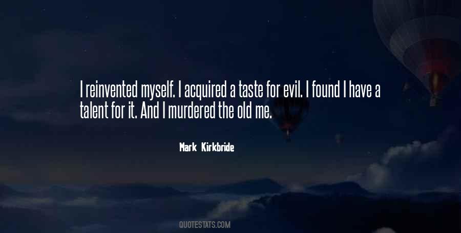 Mark Kirkbride Quotes #738346