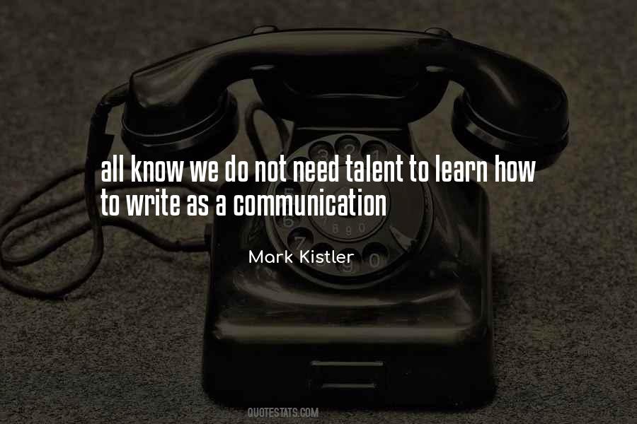 Mark Kistler Quotes #1774091