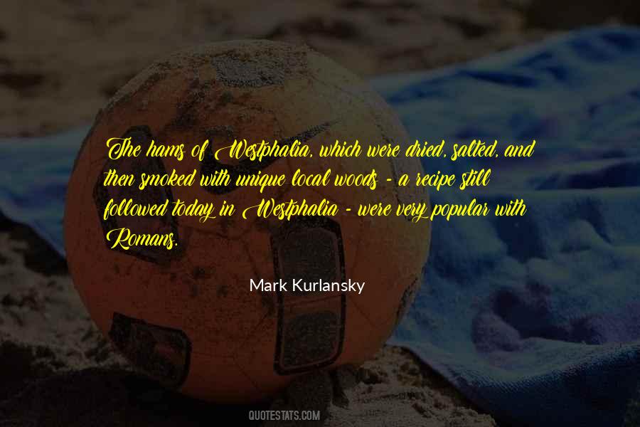 Mark Kurlansky Quotes #1335448