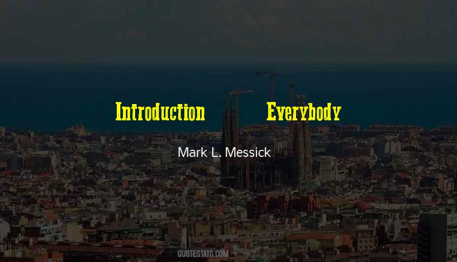 Mark L. Messick Quotes #561732