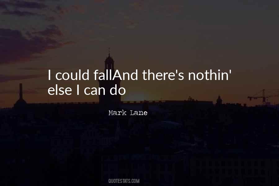 Mark Lane Quotes #1027233