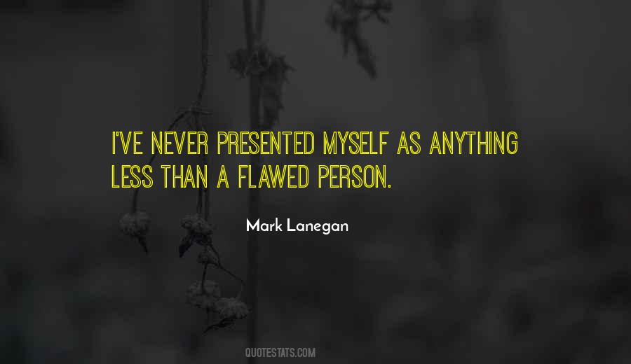Mark Lanegan Quotes #1374247