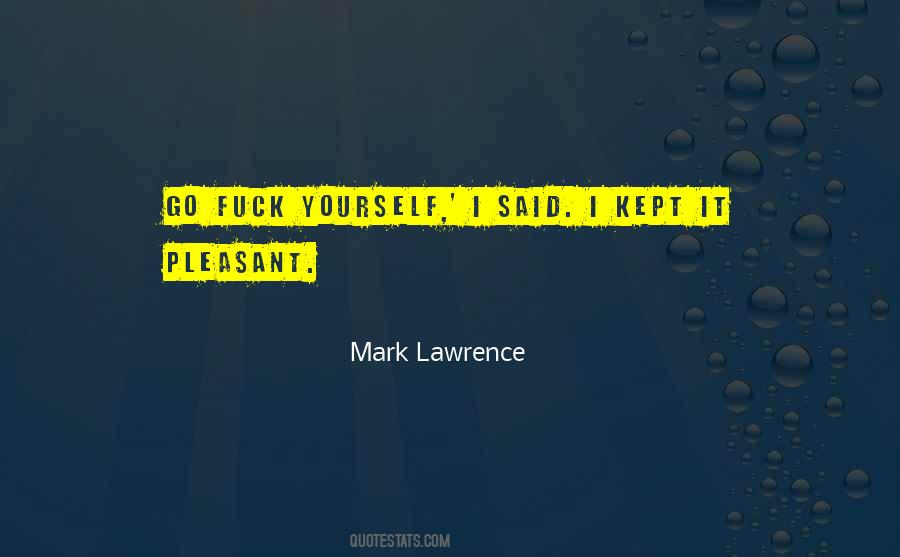 Mark Lawrence Quotes #535145