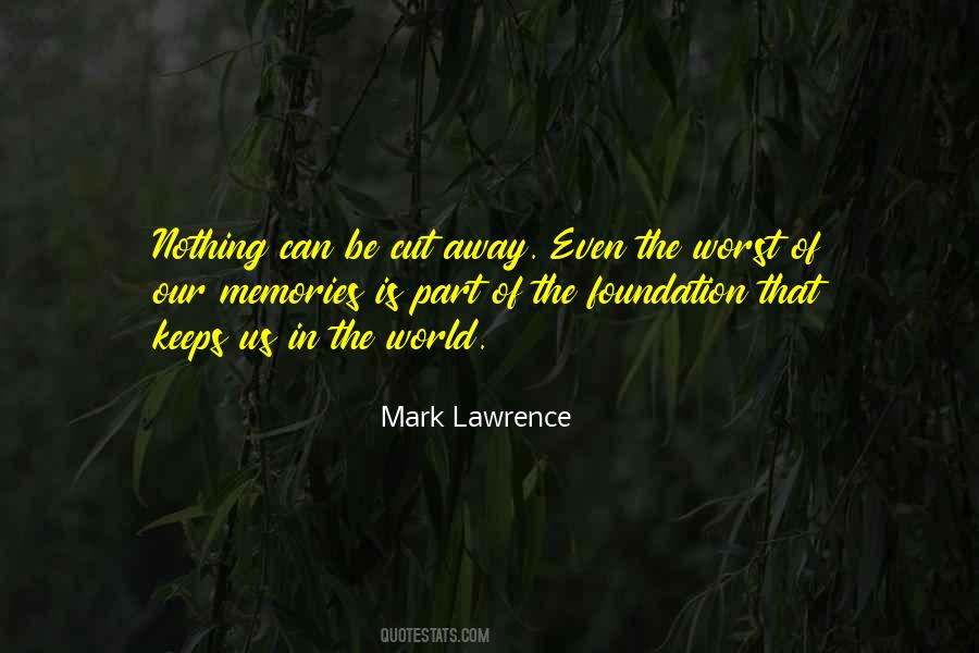 Mark Lawrence Quotes #572901