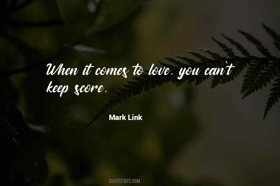 Mark Link Quotes #1008482