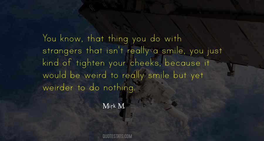 Mark M. Quotes #886373 Mark M. Quotes #886373