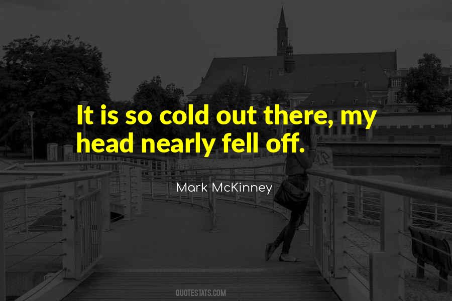 Mark McKinney Quotes #261782