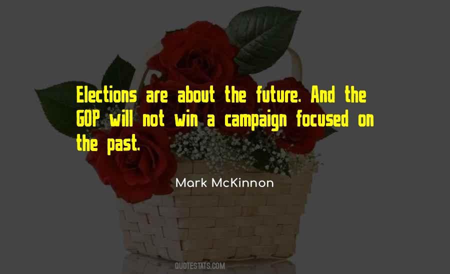 Mark McKinnon Quotes #1241223