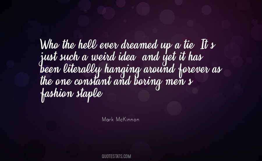 Mark McKinnon Quotes #1756382