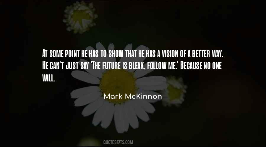 Mark McKinnon Quotes #644806