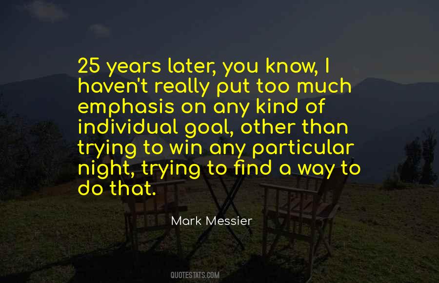 Mark Messier Quotes #341354