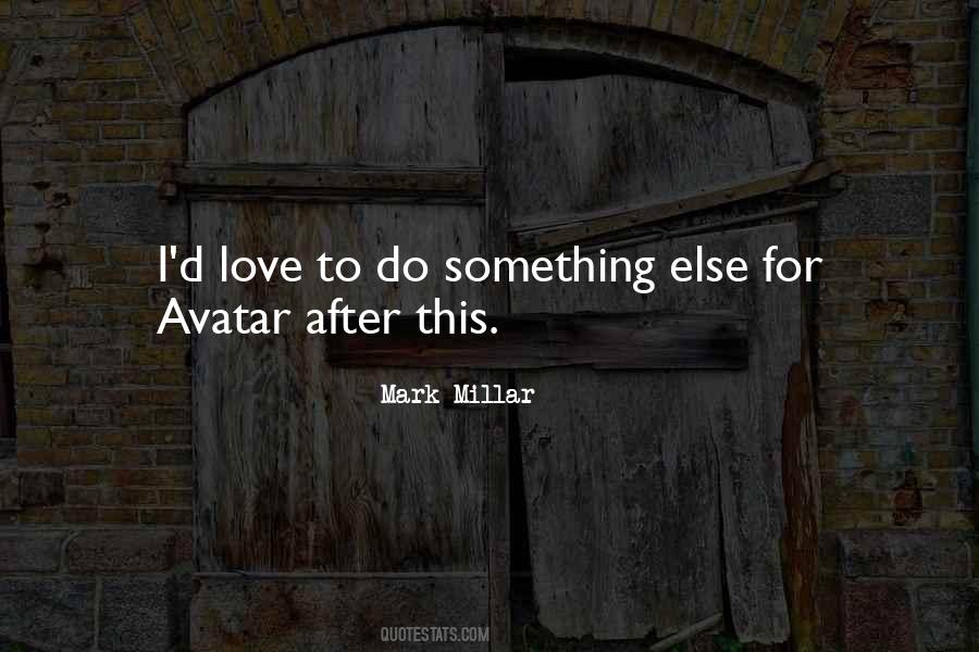 Mark Millar Quotes #1732093