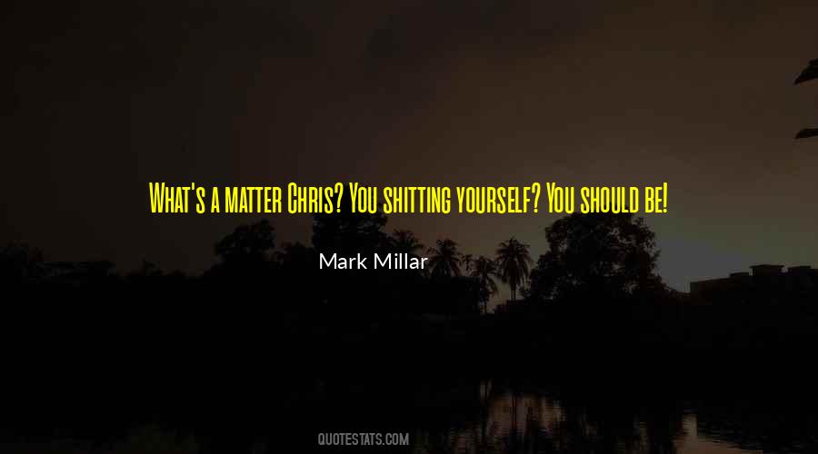 Mark Millar Quotes #508238