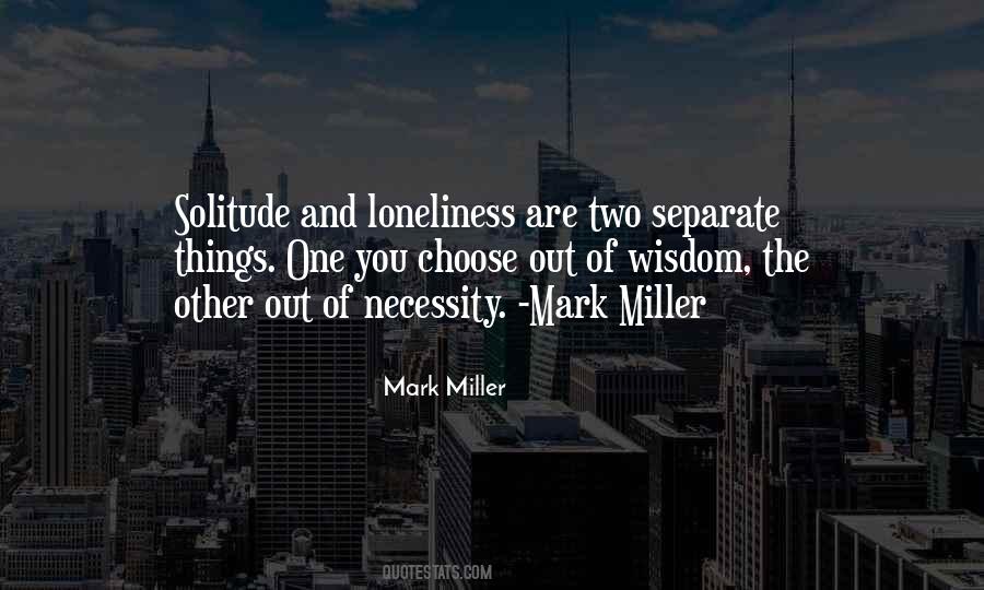 Mark Miller Quotes #1311164