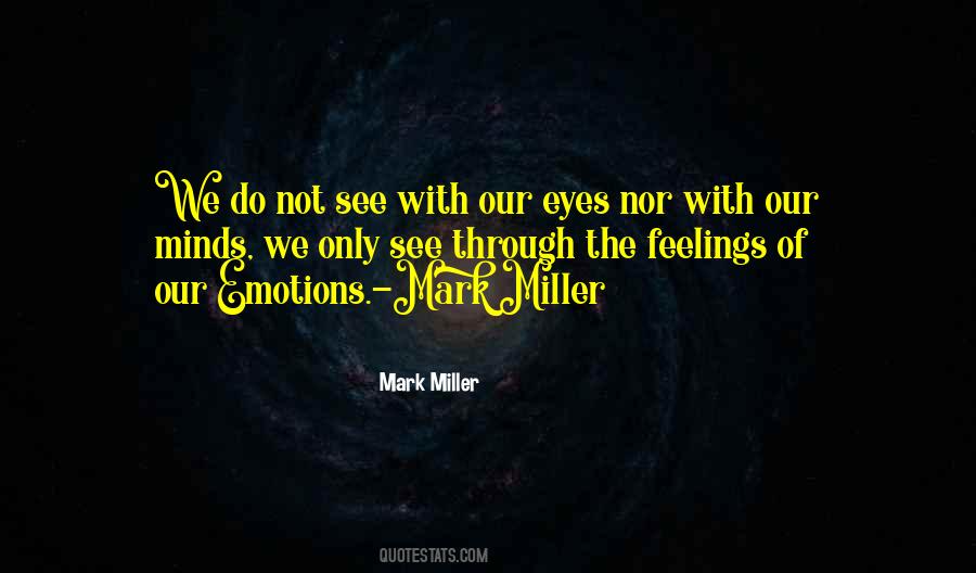 Mark Miller Quotes #854877