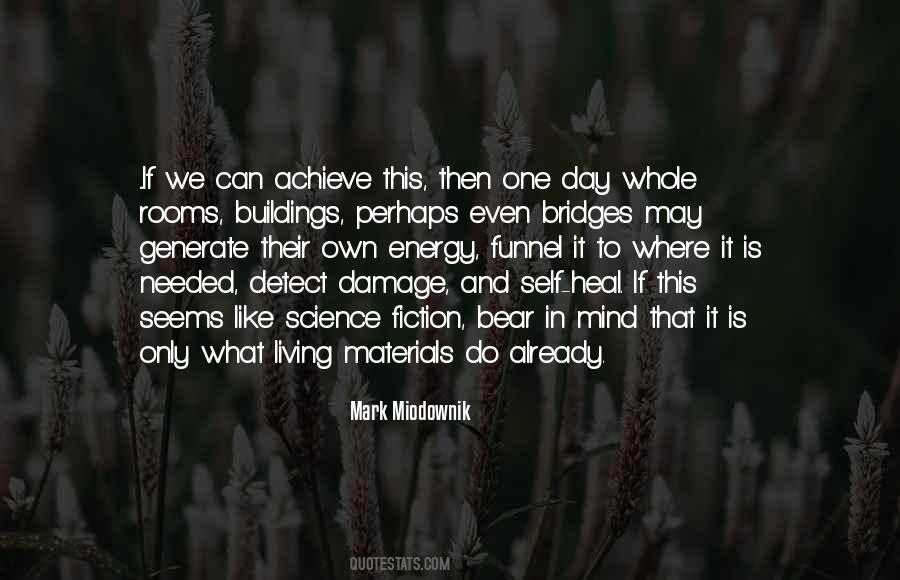 Mark Miodownik Quotes #1333446