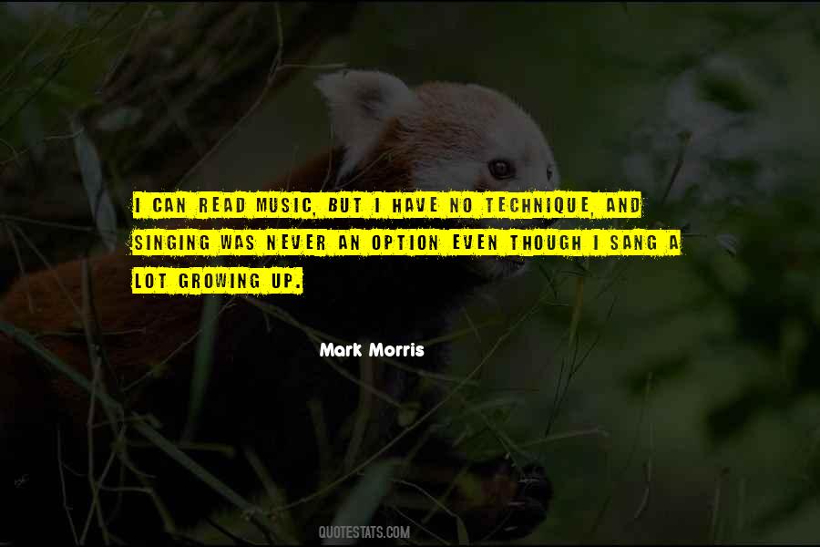 Mark Morris Quotes #1270184