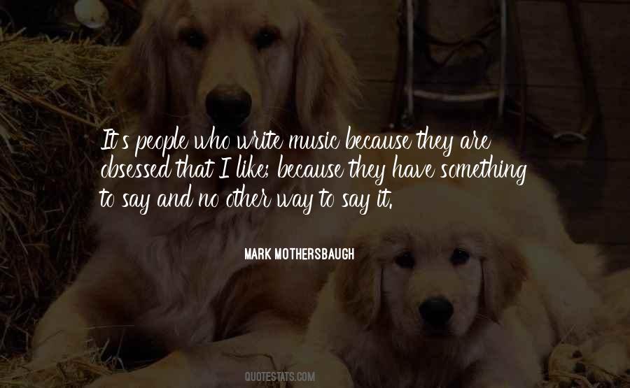 Mark Mothersbaugh Quotes #384193