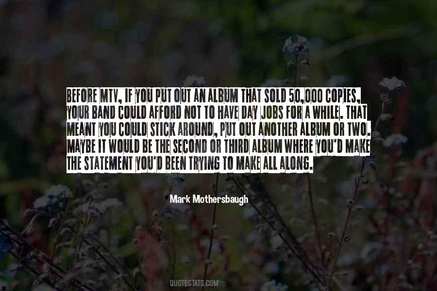 Mark Mothersbaugh Quotes #934775