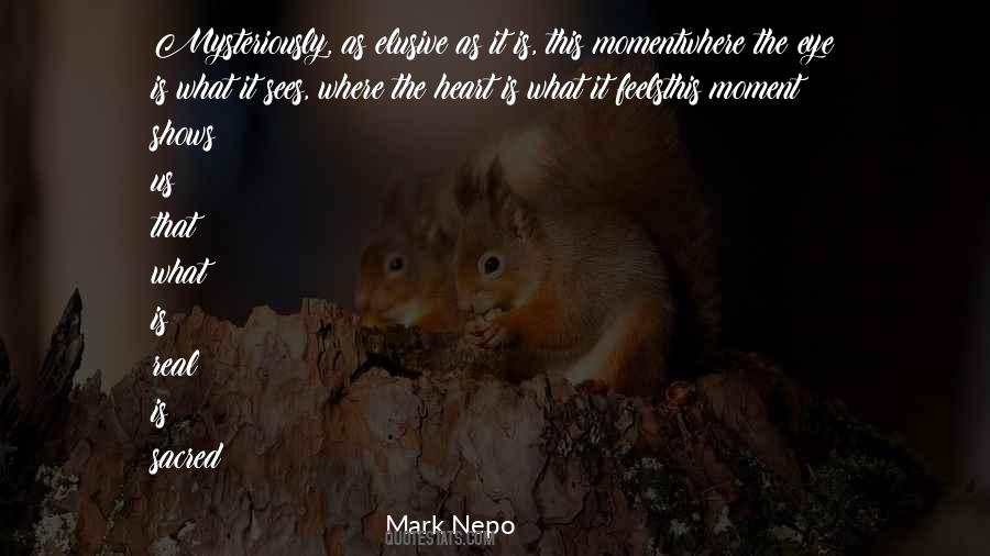 Mark Nepo Quotes #470182
