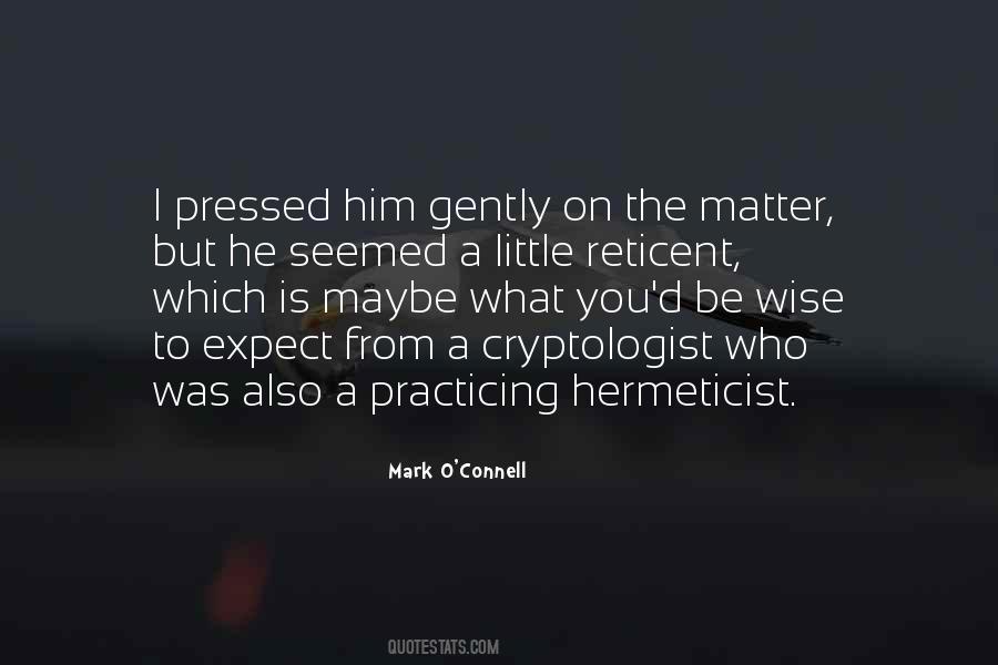 Mark O'Connell Quotes #1005088