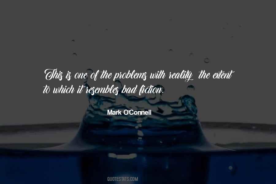 Mark O'Connell Quotes #977124