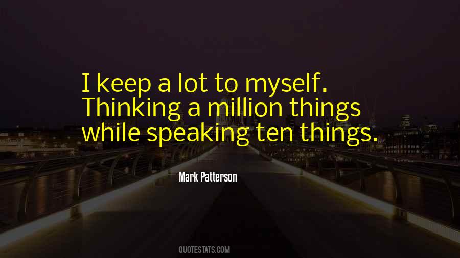 Mark Patterson Quotes #1047960