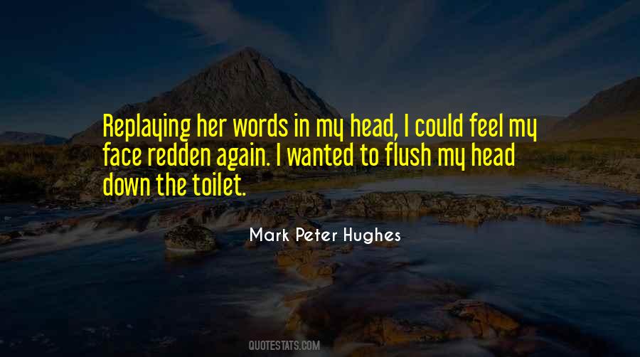 Mark Peter Hughes Quotes #535197