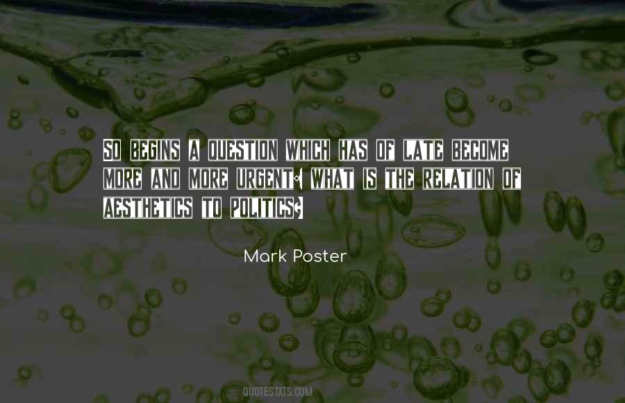 Mark Poster Quotes #137451