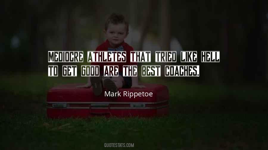 Mark Rippetoe Quotes #1687665