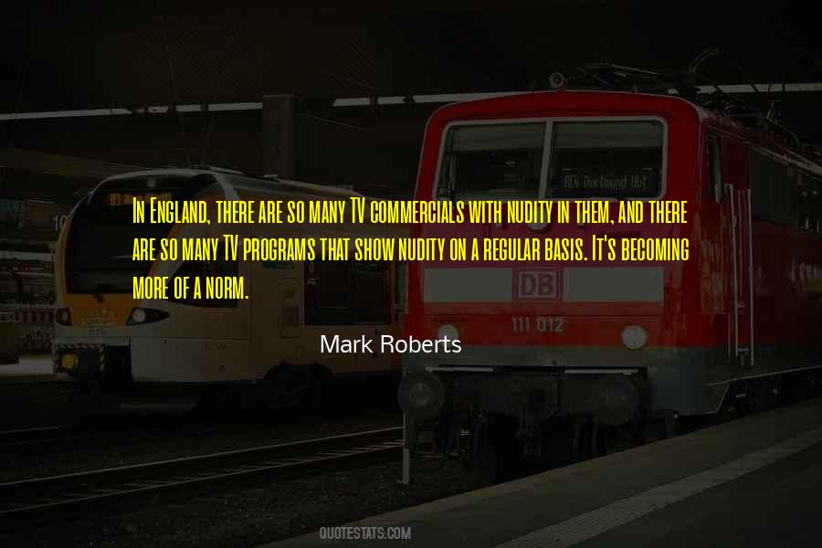 Mark Roberts Quotes #1318930