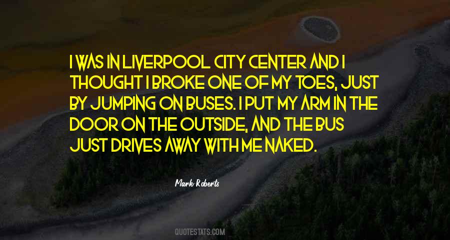 Mark Roberts Quotes #1656658
