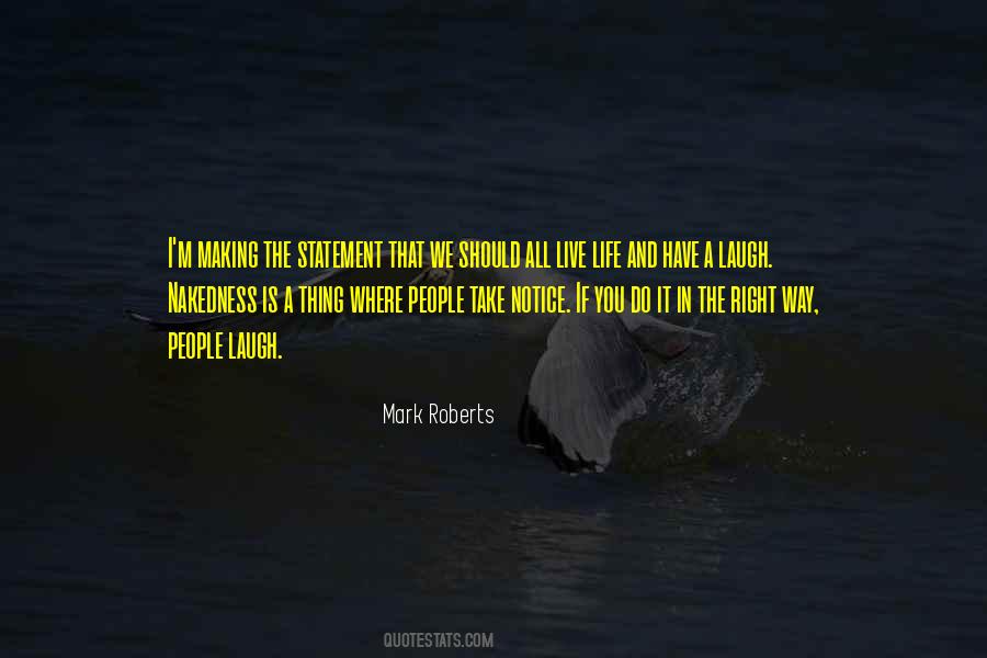 Mark Roberts Quotes #536122