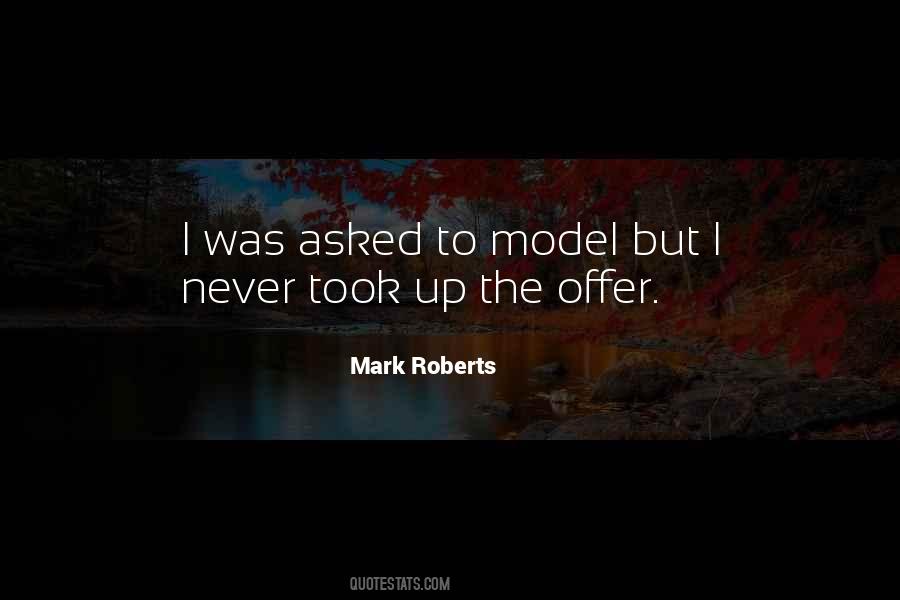 Mark Roberts Quotes #820197