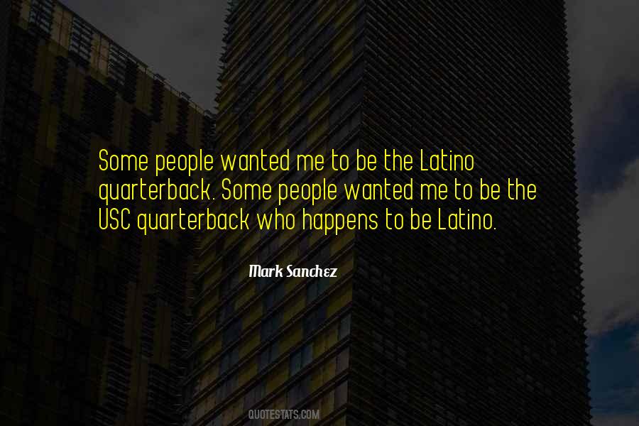 Mark Sanchez Quotes #1319609