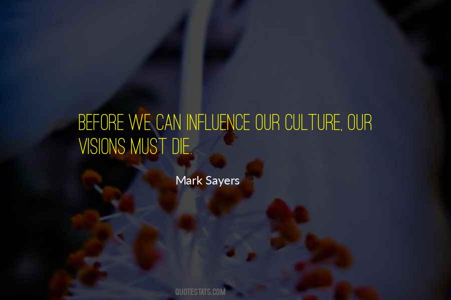 Mark Sayers Quotes #1577608
