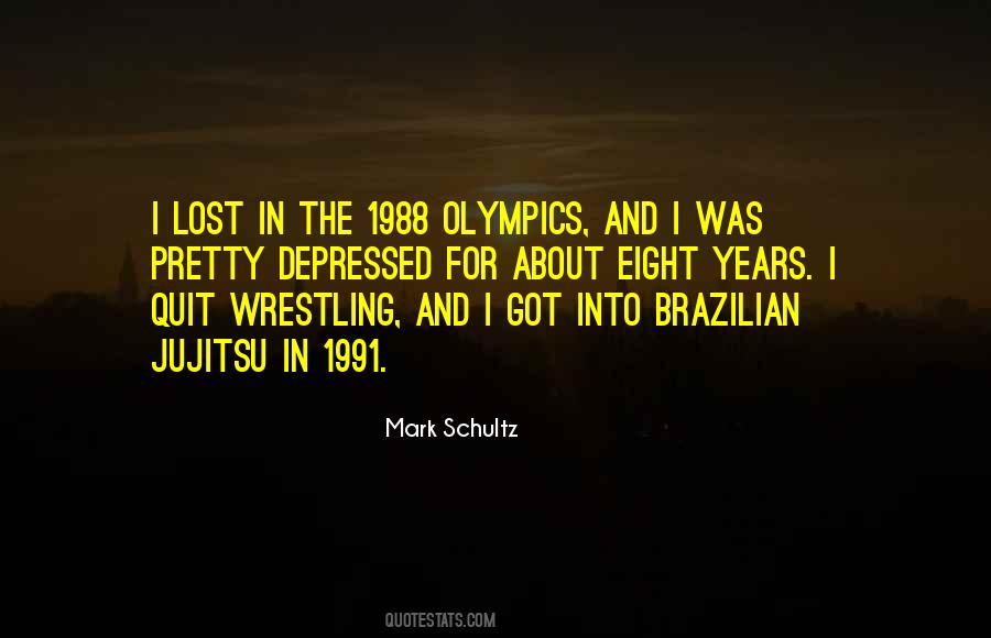 Mark Schultz Quotes #1595952