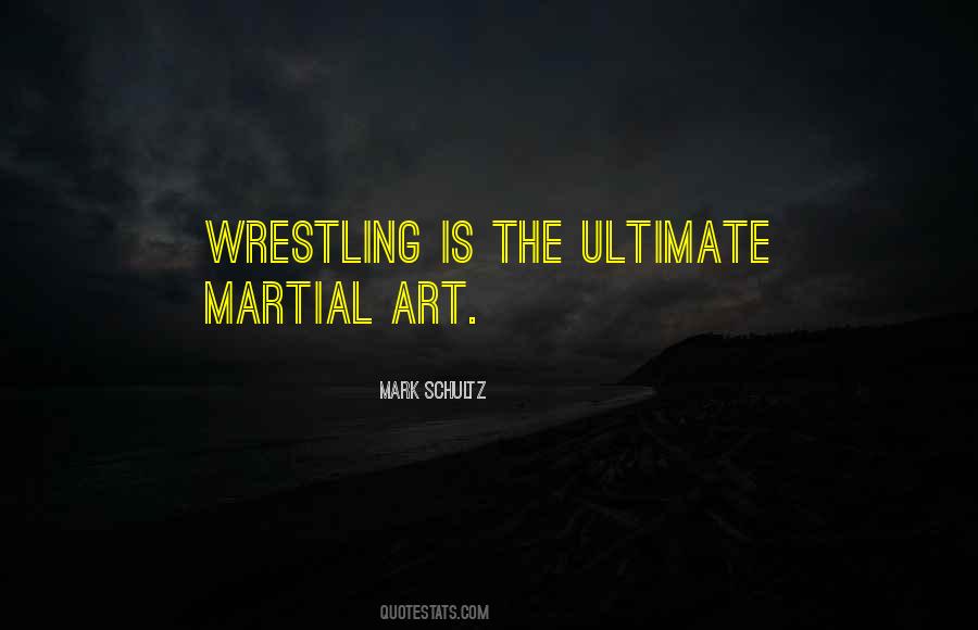 Mark Schultz Quotes #1852042