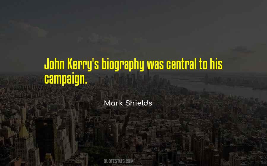 Mark Shields Quotes #1132261