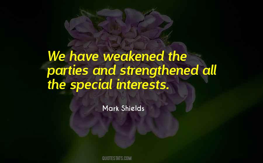 Mark Shields Quotes #1712799