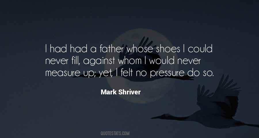 Mark Shriver Quotes #1061231