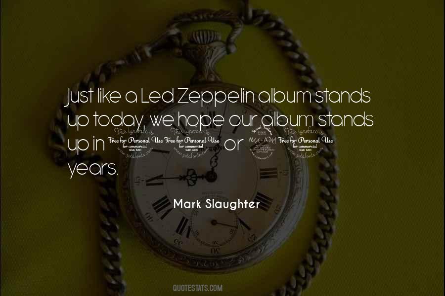 Mark Slaughter Quotes #513536