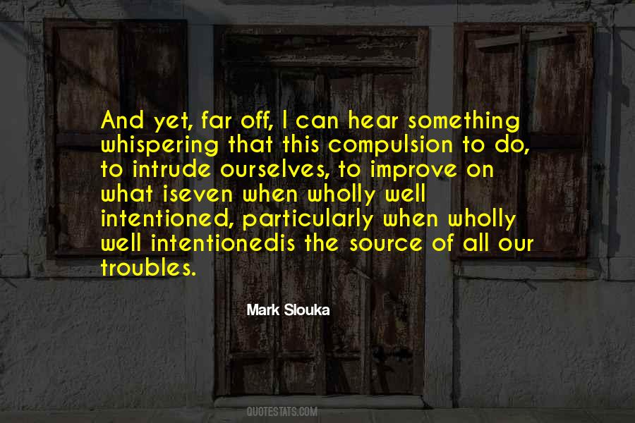 Mark Slouka Quotes #79582