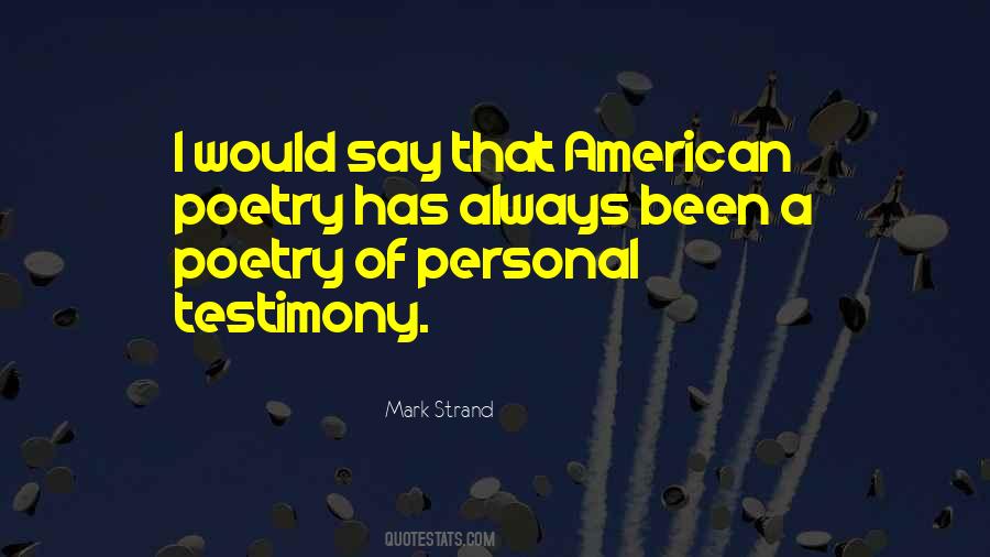 Mark Strand Quotes #113682