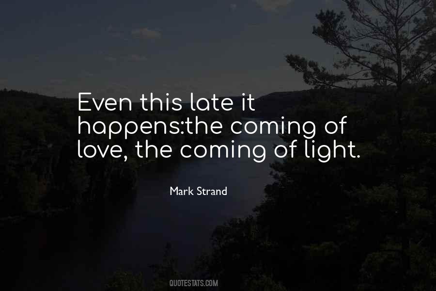 Mark Strand Quotes #284481