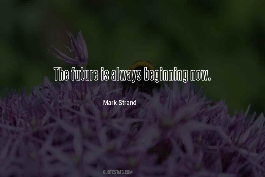 Mark Strand Quotes #783941